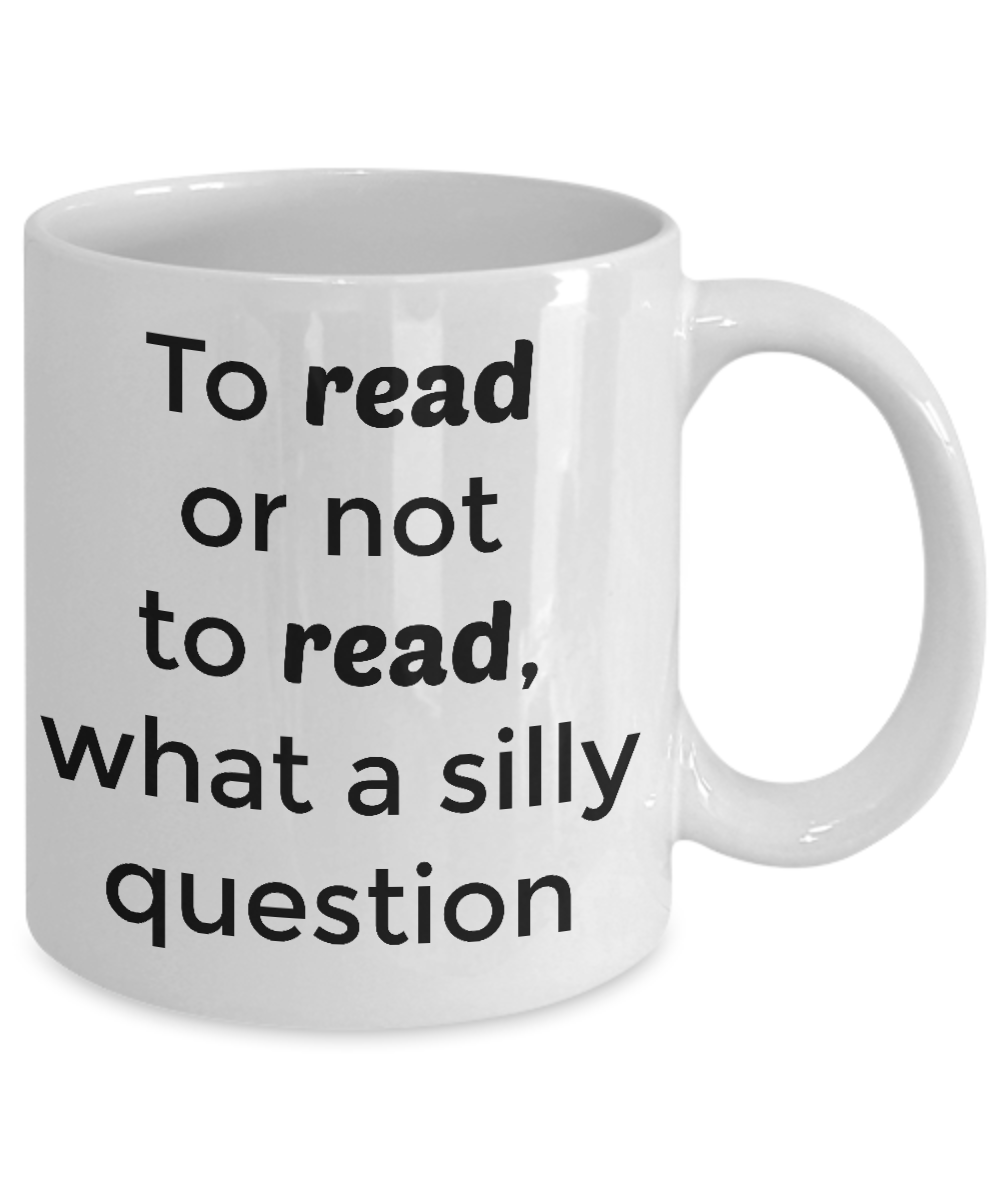 Funny coffee mug-To read or not to read-tea cup gift- novelty- readers- book worms- nerds