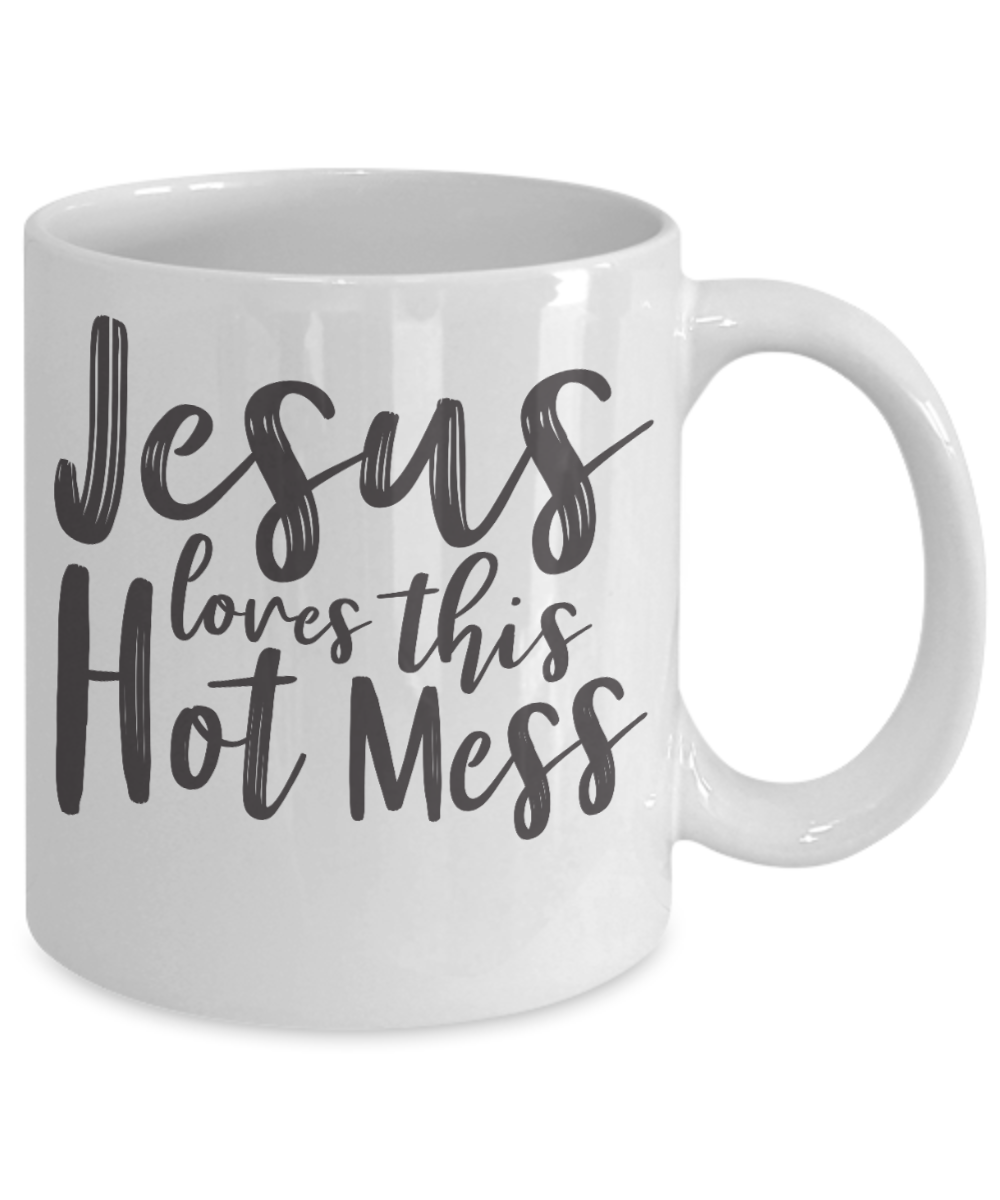 Funny Coffee Mug Jesus loves this hot mess tea cup gift men women religious mug with sayings