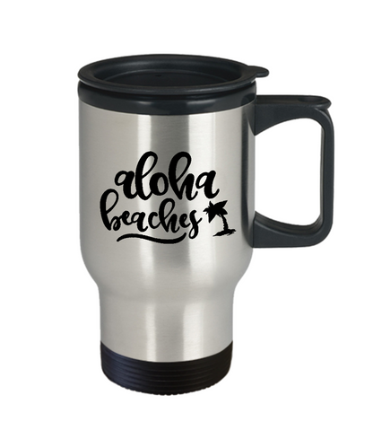 Funny travel coffee mug Aloha beaches tea cup gift summer vacation women men mug with sayings