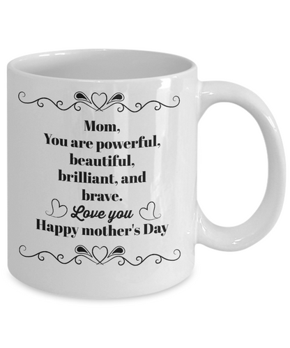 Mom you are powerful-statement coffee mug tea cup gift novelty mother's day