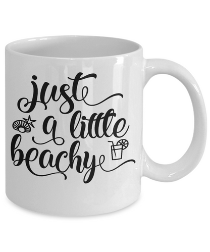 Funny Coffee Mug just a little beachy tea cup gift summer women men mugs with sayings home decor