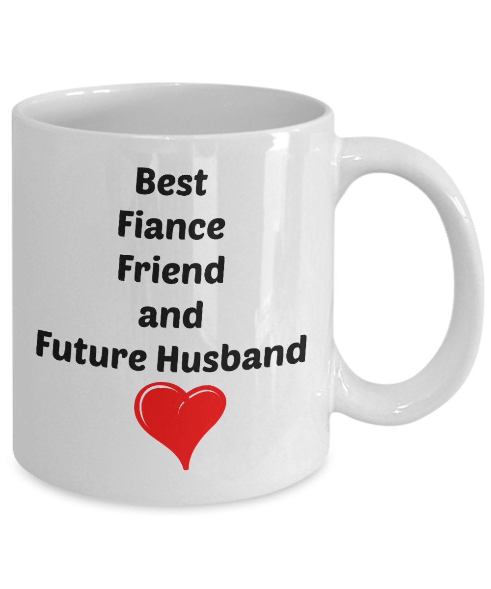 Sentiment Coffee Mug Best Fiance Friend & Future Husband Novelty Bride to Be Engagement