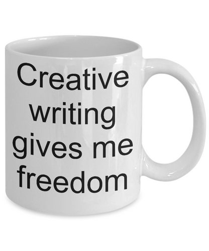 Writing mug-Creative writing gives me freedom-coffee-writers-tea cup gift-teachers