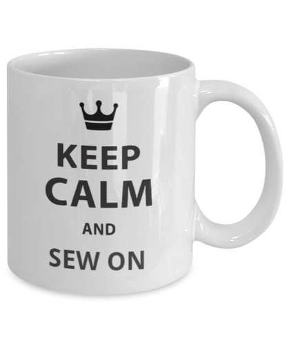 Seamstress Gifts/Keep Calm And Sew On/Novelty Coffee Mug