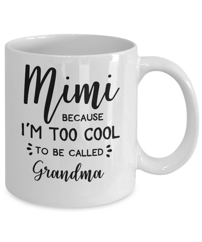 Mimi Coffee mug Funny gift for grandmother grandma custom mug