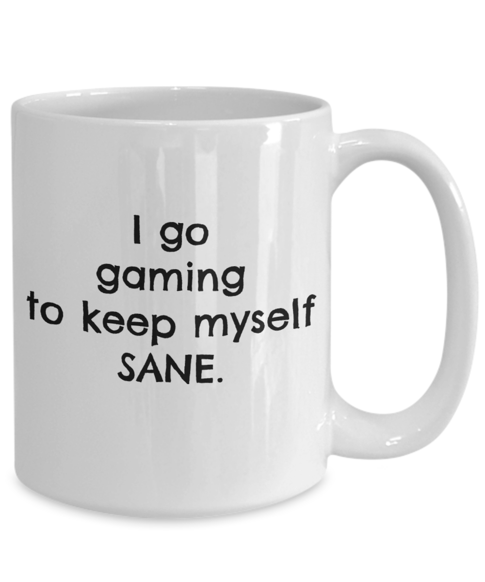 Gamer Coffee Mug  - I Keep Myself Sane Gaming