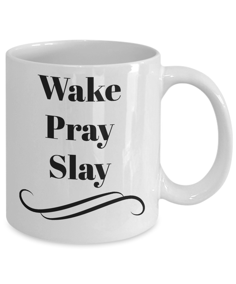 Wake pray slay-inspirational coffee mug tea cup gift-novelty-women-men-mug with sayings