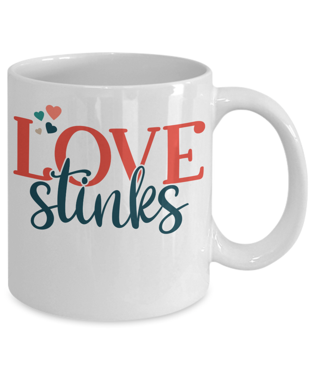 Love stinks anti-valentine coffee mug gift for singles custom mug
