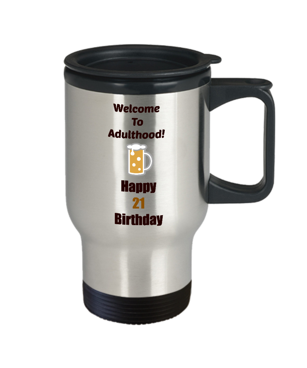 21st Birthday Coffee Travel Mug Insulated Cup Funny Novelty