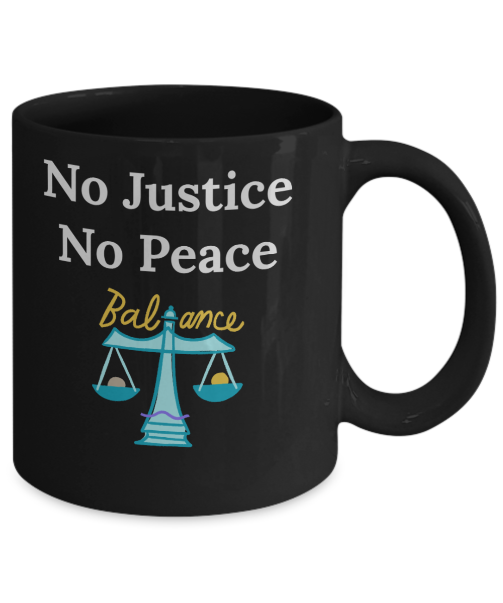 No Justice No Peace Scale of Balance Coffee Mug