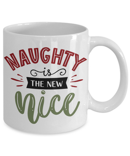 Naughty is the New Nice Coffee Mug Christmas Gift Mug