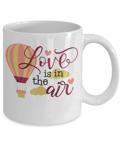 Love is in the air valentines coffee mug gift for her him custom mug