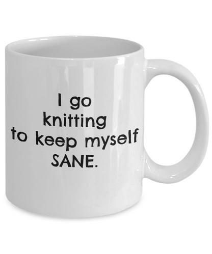 Coffee Mug Knitting - I Keep Myself Sane Knitting