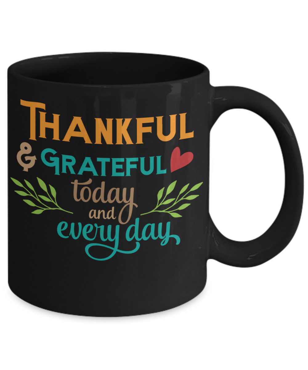 Thankful & Grateful Coffee Mug Coffee Lover Custom Mug