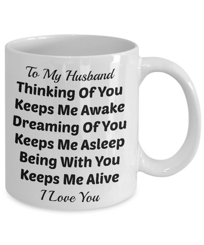 Novelty Coffee Mug-Thinking Of You Keeps Me Awake-Sentiment Tea Cup Gift Husband Mug With Sayings