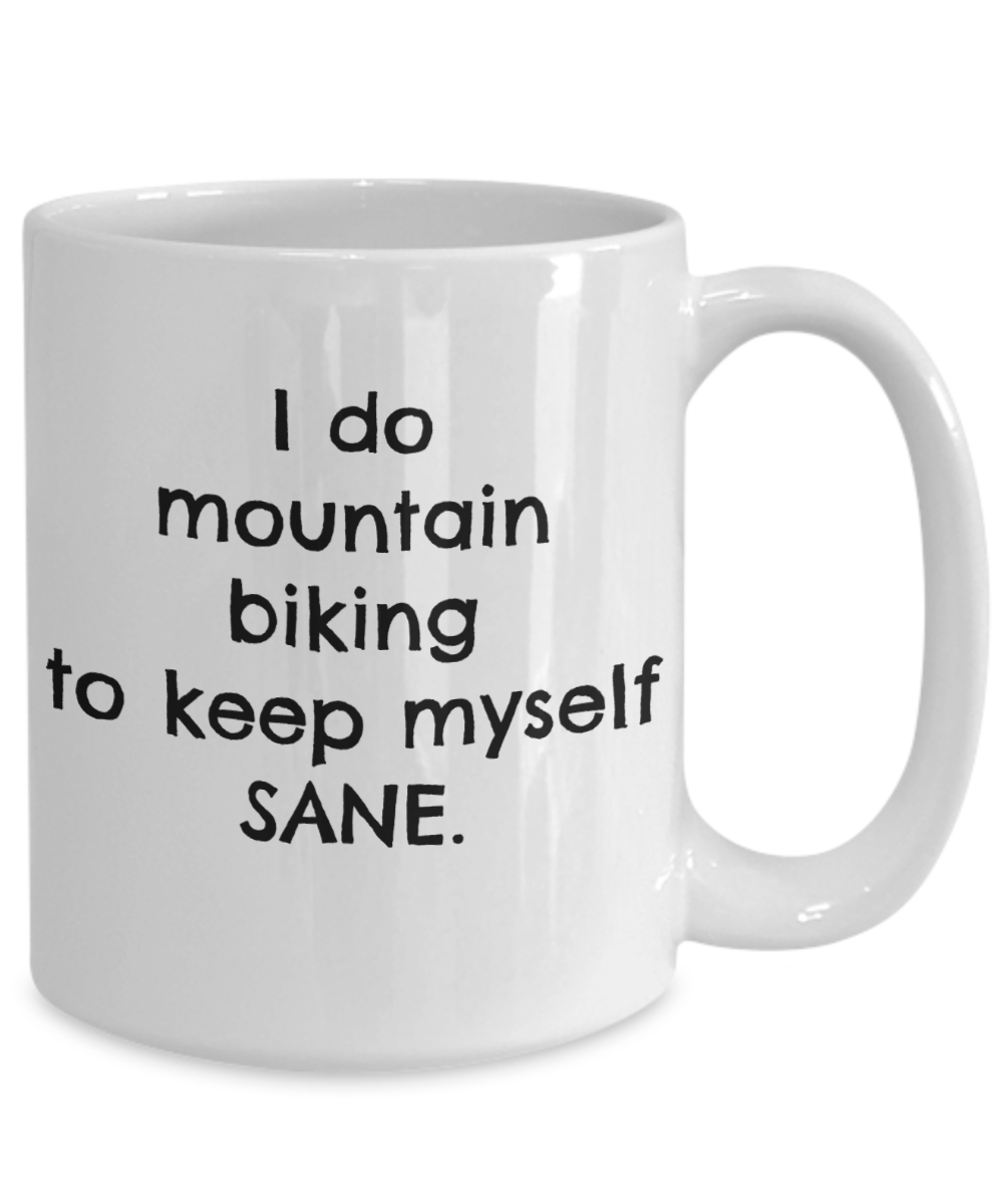 Mountain Biking Coffee Mug Bikers - I Keep Myself Sane Mountain Biking