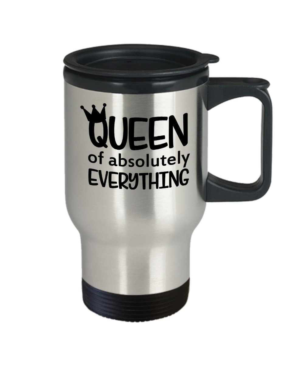 funny travel mug queen of everything