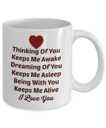Novelty Coffee Mug-Thinking Of You Keeps Me Awake-Tea Cup Gift Sentiment Valentines Anniversary