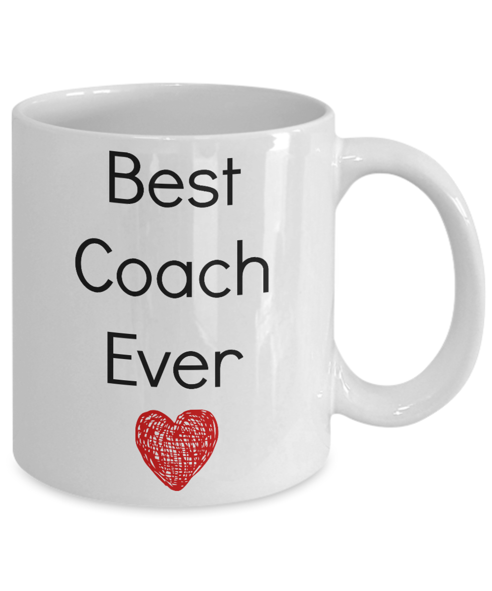 Best Coach Ever- Funny -Novelty Coffee Mug- Tea Cup Gift -friend- Mug With Sayings