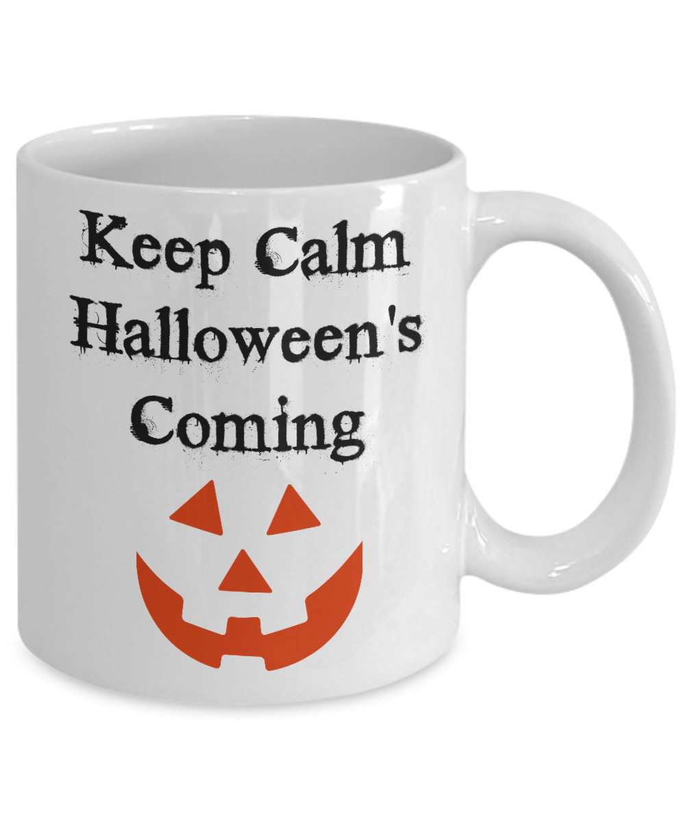 Halloween Mugs Keep Calm Halloween's Coming Novelty Gifts Mugs With Sayings