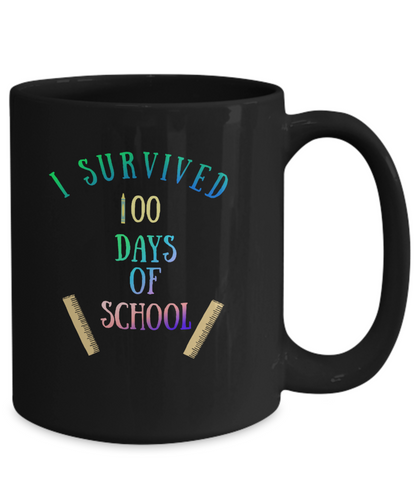 Teacher Mug Gift 100 Days of School Funny Ceramic Mug