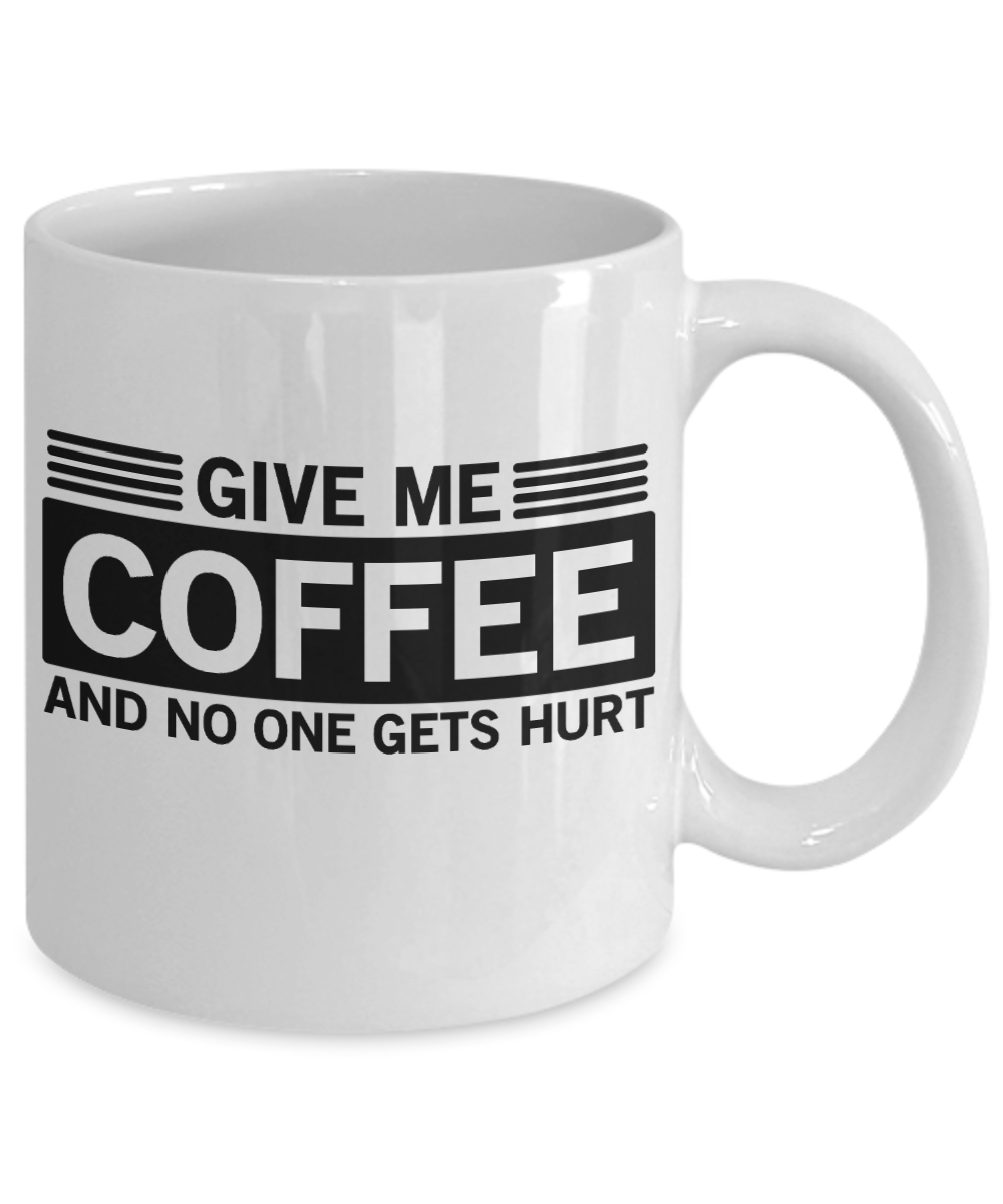 Funny Coffee Mug Gift for Coffee Lovers Women Men Custom Mug