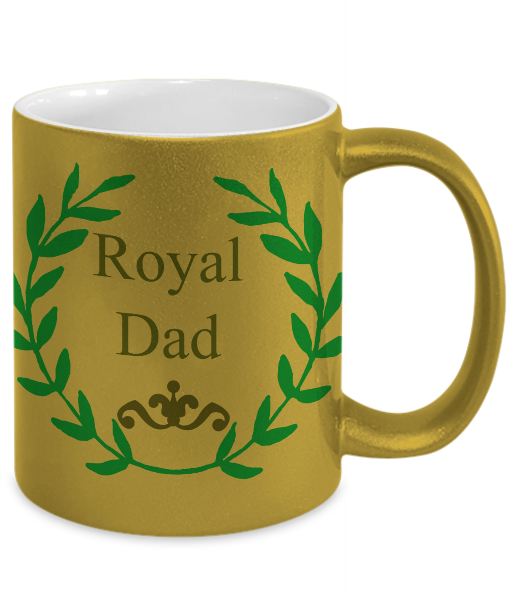 Father's day -Royal Dad -Metallic Novelty Coffee Mug tea cup gift for dad husband sentiment