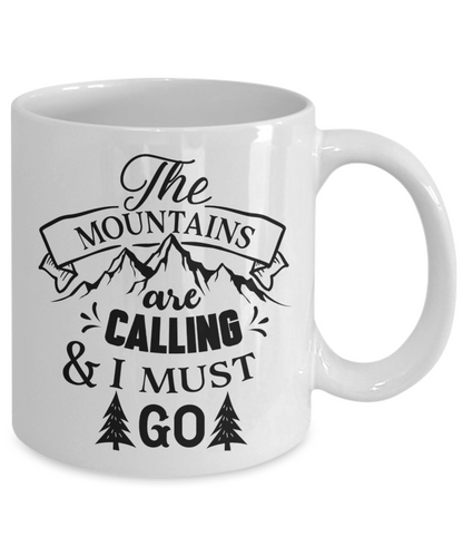 Funny coffee mug the mountains are calling tea cup gift adventurer campers  nature novelty