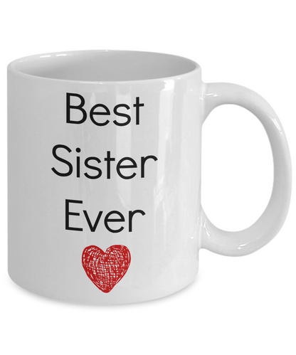 Best Sister Ever Funny Novelty Coffee Mug Tea Cup Gift Family Mug With Sayings