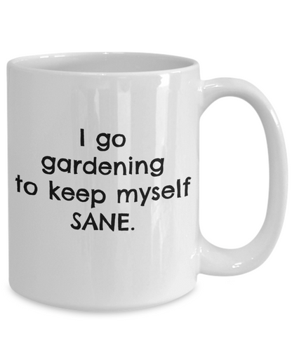 Coffee Mug Garden Plants  - I Keep Myself Sane Gardening
