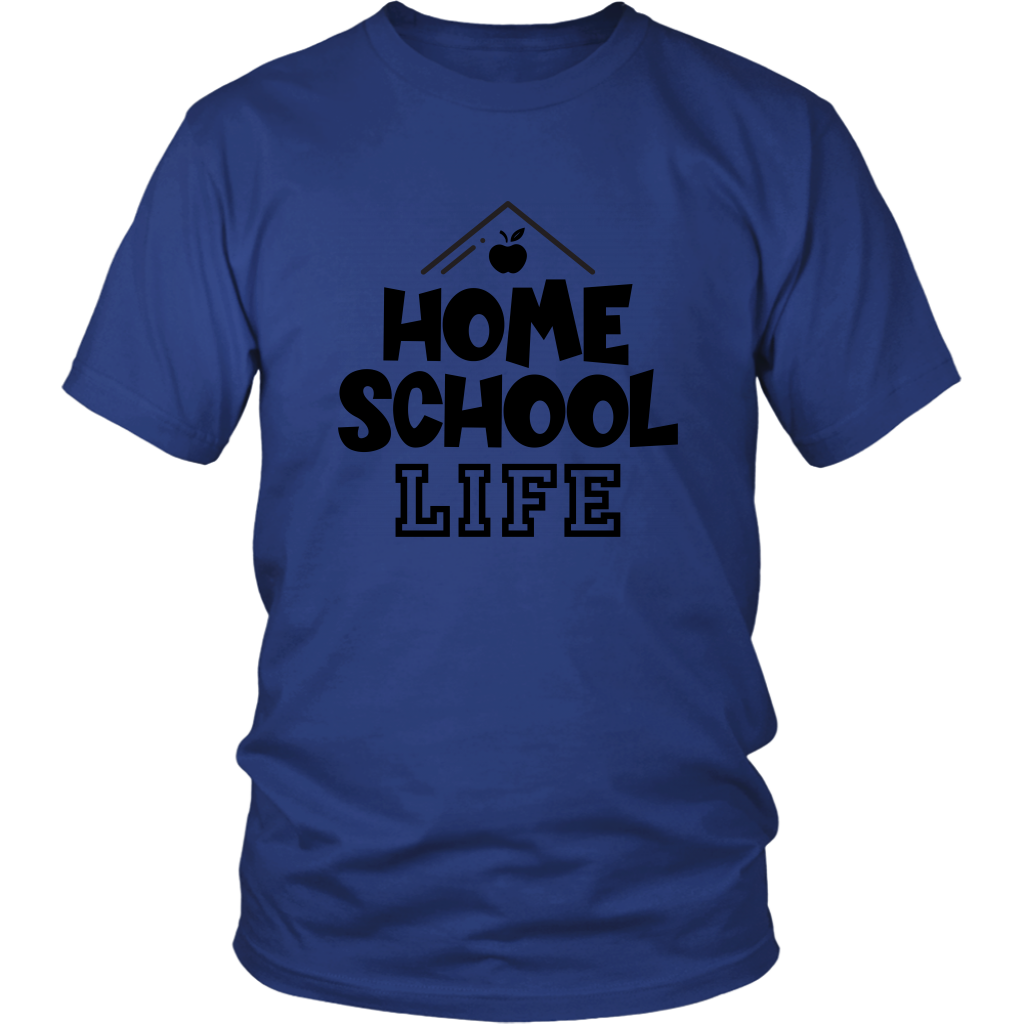 Home School Life Shirt for Parents Mom Dad T-Shirt Funny Graphic Tees