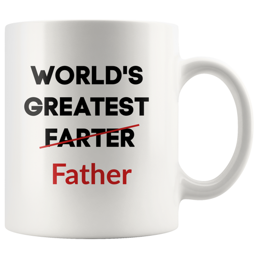 World's Greatest Farter (I mean Father) Funny Father's Day Coffee Mug Gift Dad Gift Mugs