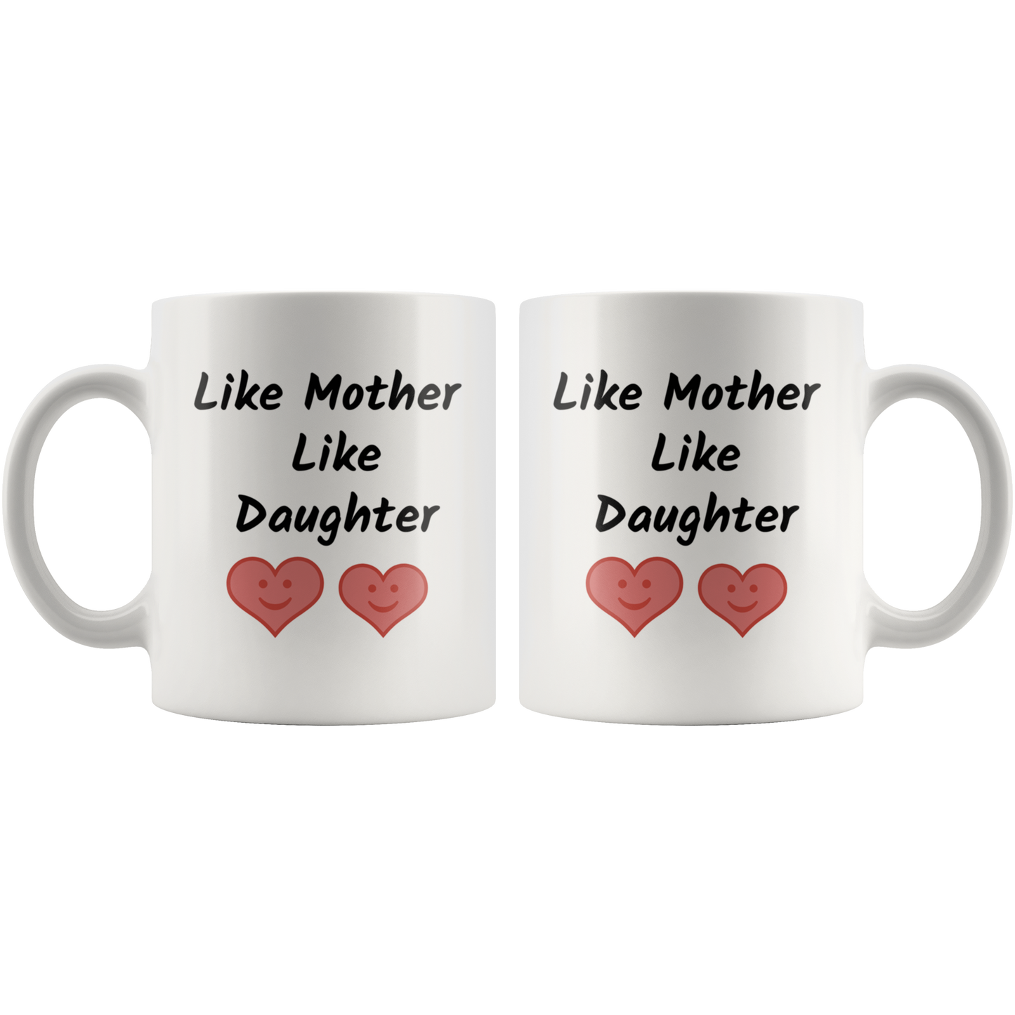 Like Mother Like Daughter Funny Coffee Mug Gift for Mother and Daughter Coffee Lovers