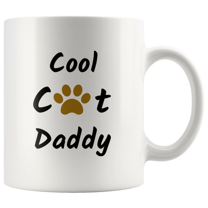 Cool Cat Daddy Coffee Mug Gift for Him Cat Dad Daddy Cat Mug Cat Gift Cat Lover Gift Funny Mug