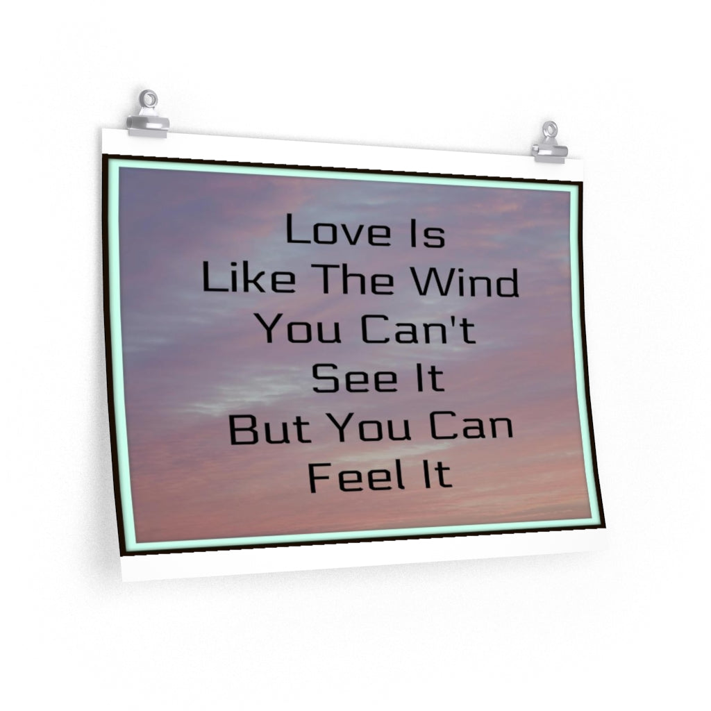 Love Is Like The Wind Custom Premium Matte horizontal poster Home Room Decor Wall Hanging Print