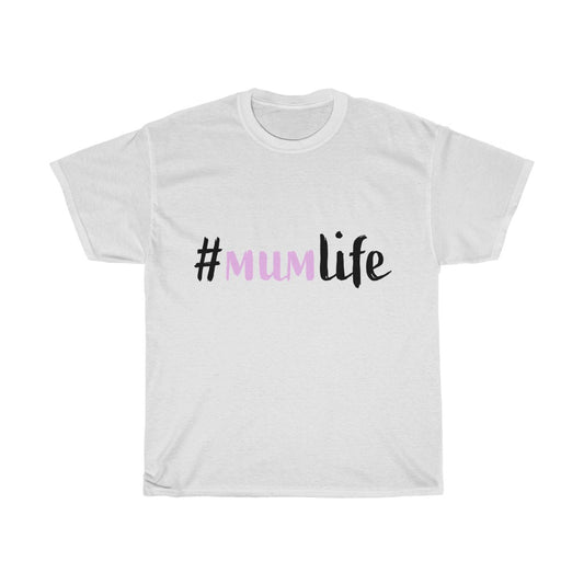 Mum Life T-Shirt Mom Shirt Mom gift Mother's day Shirt Unisex Heavy Cotton Tee