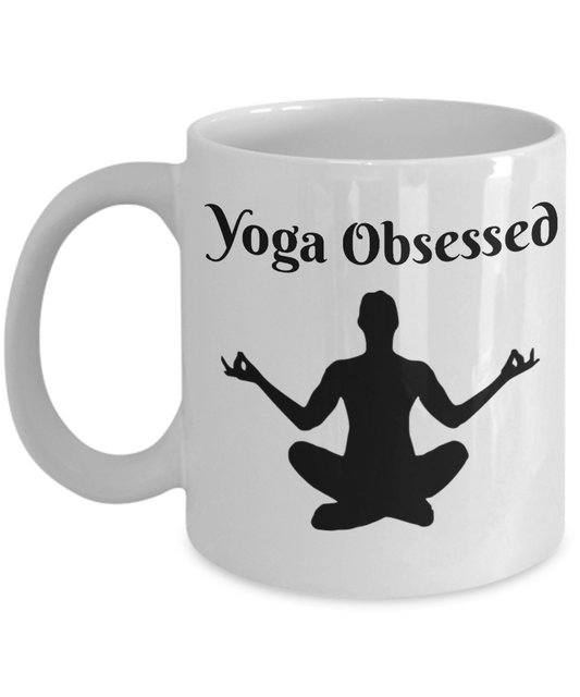 Yoga Obsessed Funny Yoga Novelty Coffee Mug Ceramic