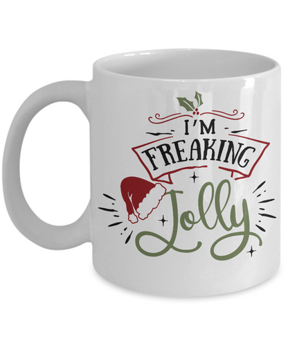 Funny Christmas Coffee Mug I'm Freaking Jolly Christmas Gift Custom Mug