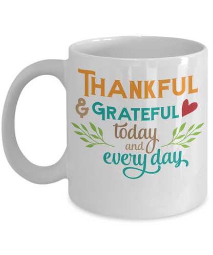 Thankful & Grateful Coffee Mug Coffee Lover Custom Mug
