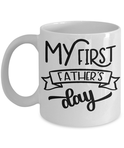 My first father's day-novelty coffee mug-funny-tea cup gift dad