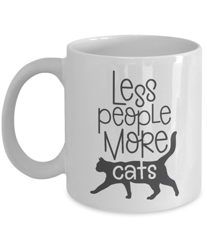 Less People More Cats Coffee Mug Cat Lover Owner Gift Mug
