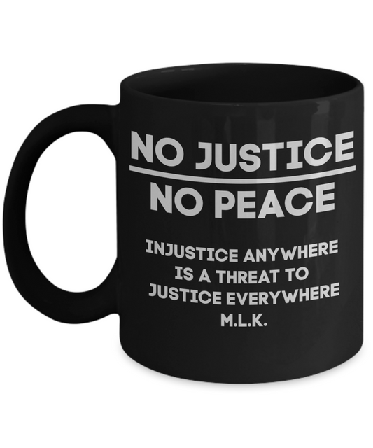 No Justice No Peace Equality Civil Rights Coffee Mug