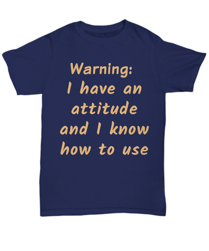 Sarcastic Funny Shirt Funny Sayings Unisex Shirt