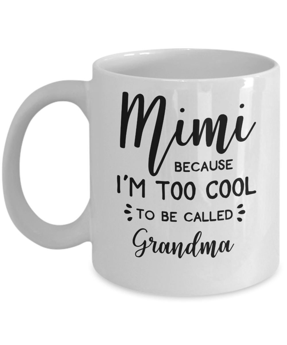 Mimi Coffee mug Funny gift for grandmother grandma