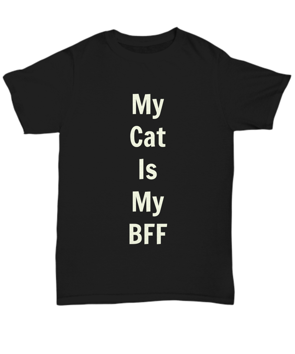 My Cat Is My BFF Black T-Shirt Funny Cotton Friends Women Men Shirts Owners