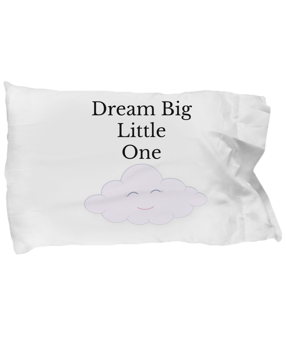 Pillowcase Cover-Dream Big Little One- Custom Child Bedding Decor Fun Motivational Birthday gift