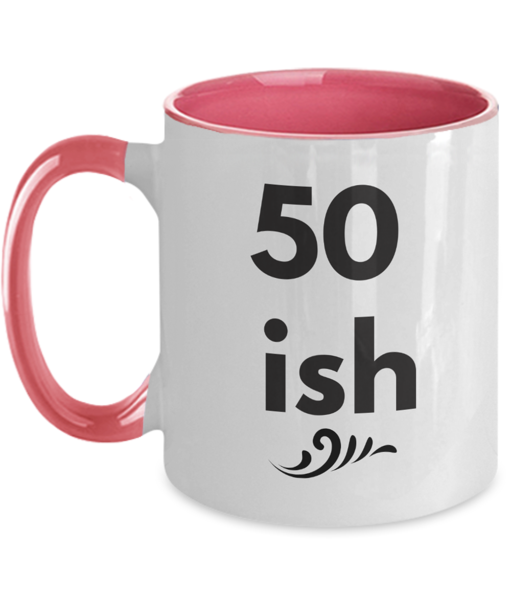 50th Birthday Coffee Mug gift Cute Accent Tea Mug Ceramic