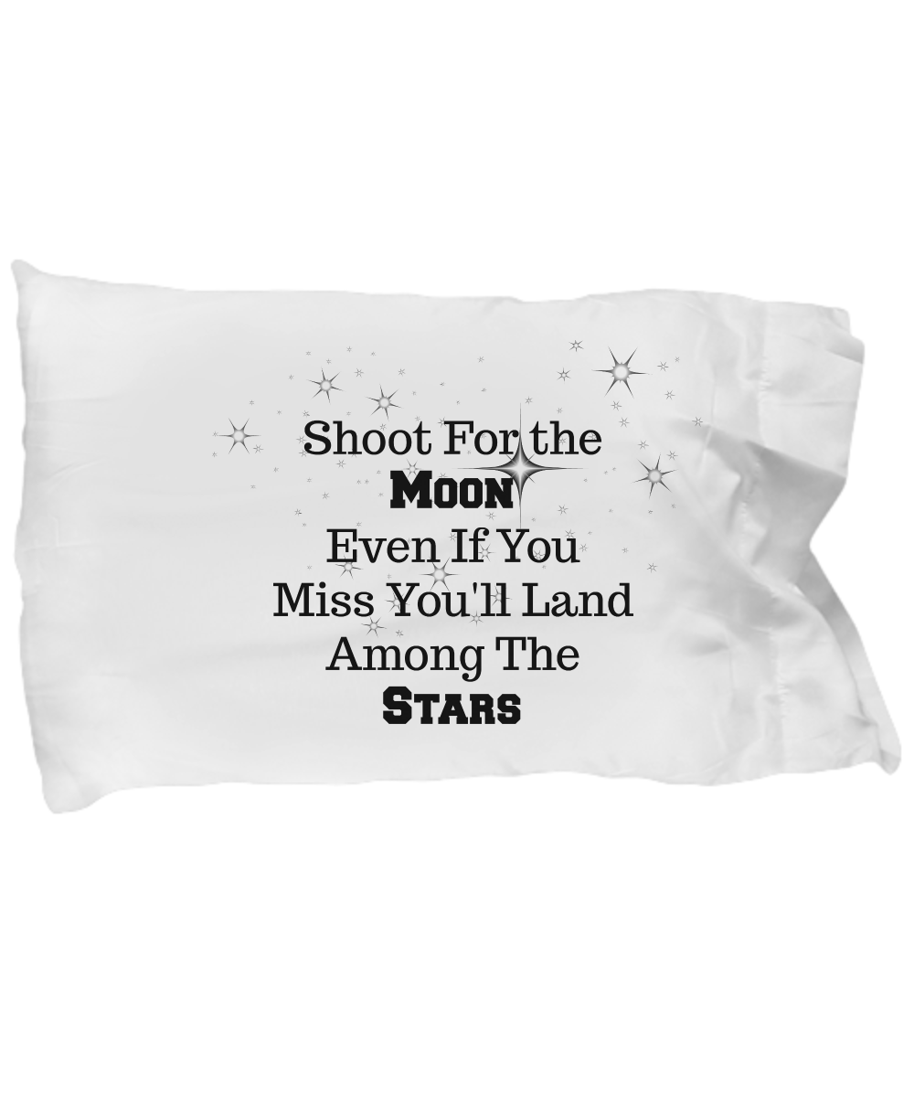 Shoot For The Moon Pillowcase