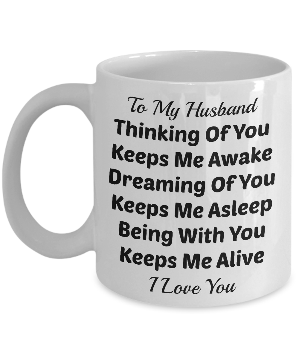 Novelty Coffee Mug-Thinking Of You Keeps Me Awake-Sentiment Tea Cup Gift Husband Mug With Sayings