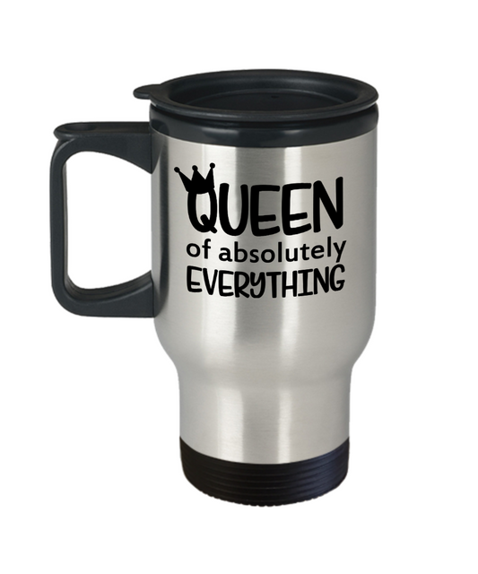funny travel mug queen of everything
